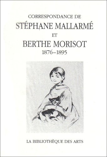 9782884530071: Correspondance De Morisot Et Mallarme (Collection litteraire: pergamine)