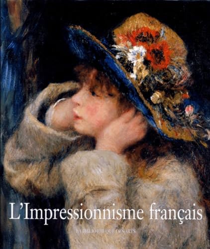 L' Impressionnisme Francais (Collection Ecoles Et Mouvements) (9782884530392) by Kelder, Diane