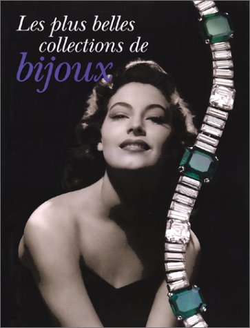Stock image for Les plus belles collections de bijoux for sale by ThriftBooks-Atlanta