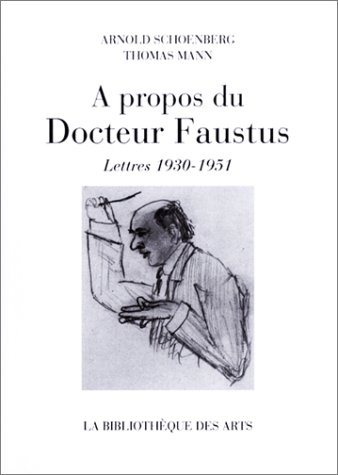 Stock image for A propos du Docteur Faustus : Lettres 1930-1951 for sale by Fellner Art Books