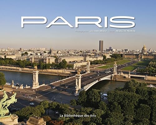 Paris (franÃ§ais-anglais) (9782884531603) by PÃ©dron, FranÃ§ois; Bravo, Jacques
