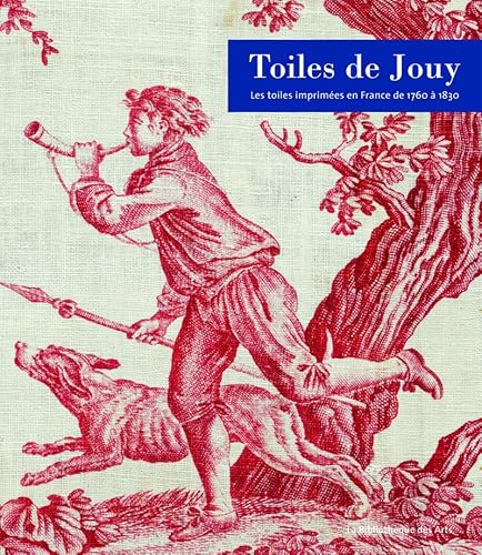 9782884531627: Toiles de Jouy: Les toiles imprimes en France de 1760  1830