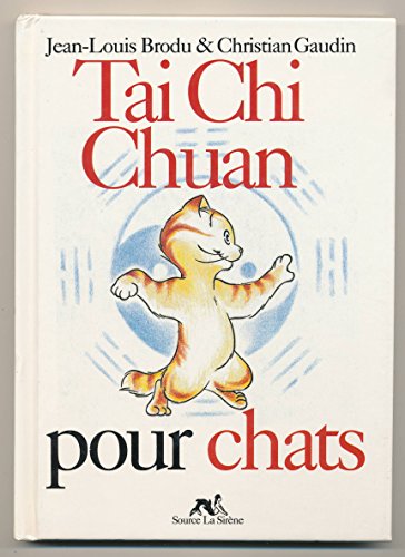 9782884610131: Tah Chi Chuan Pour Chats