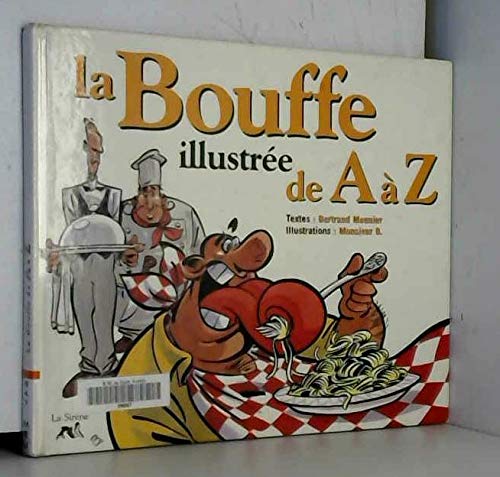 Beispielbild fr La bouffe illustre de A  Z zum Verkauf von Ammareal