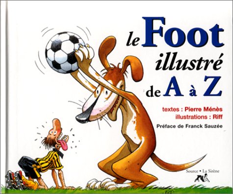 Stock image for Le foot de A  Z for sale by Ammareal