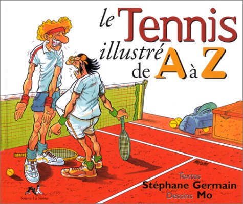 Beispielbild fr Le Tennis illustr de A  Z zum Verkauf von Ammareal