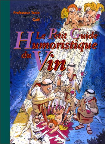 Imagen de archivo de Le petit guide humoristique du vin a la venta por medimops