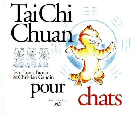 Imagen de archivo de Tai-chi-chuan pour les chats a la venta por medimops
