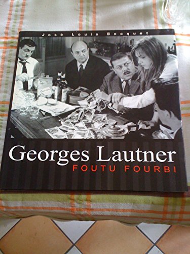 Beispielbild fr Georges Lautner, Foutu fourbi zum Verkauf von Books From California