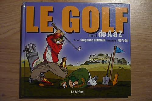Beispielbild fr Le golf illustr de A  Z zum Verkauf von Ammareal