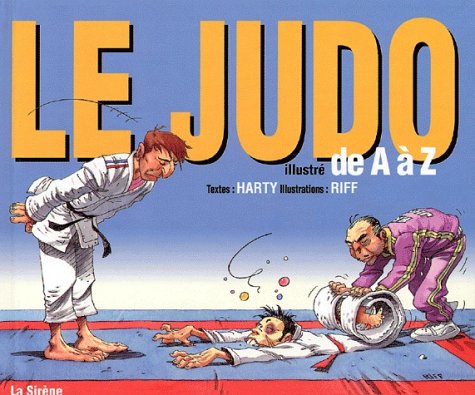Beispielbild fr Le Judo Illustr De A  Z zum Verkauf von RECYCLIVRE