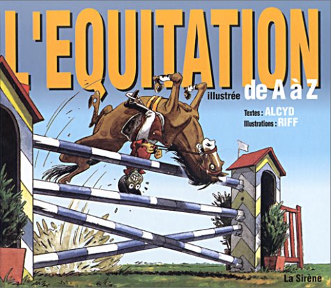 Stock image for L'quitation illustre de A  Z for sale by Ammareal