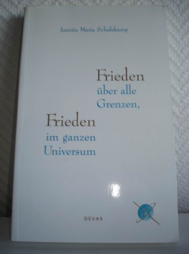 9782884650007: Frieden ber alle Grenzen, Frieden im ganzen Universum