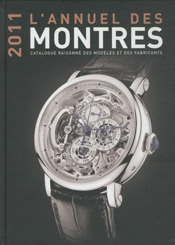 annuel des montres 2011 (0) (9782884680653) by Braun Peter