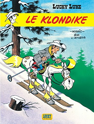 Lucky Luke - Tome 35 - Le Klondike (9782884710459) by Yann; LÃ©turgie Jean