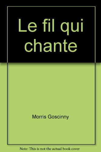 Stock image for Le fil qui chante for sale by secretdulivre