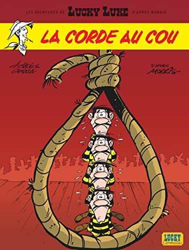 Beispielbild fr Les Aventures de Lucky Luke dapr?s Morris, Tome 2 : La Corde au cou zum Verkauf von Greener Books