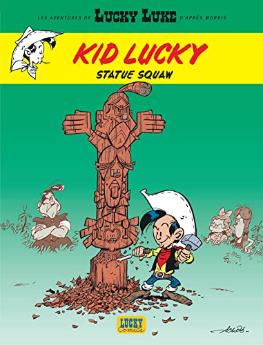 Beispielbild fr Aventures de Kid Lucky d'aprs Morris (Les) - tome 3 - Statue squaw zum Verkauf von medimops
