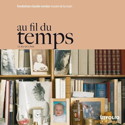 9782884741583: Au fil du temps: Le jeu de l'ge