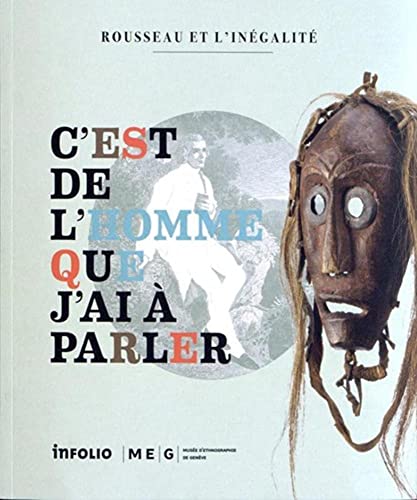 Beispielbild fr C'est de l'homme que j'ai  parler : Rousseau et l'in galit zum Verkauf von LIVREAUTRESORSAS