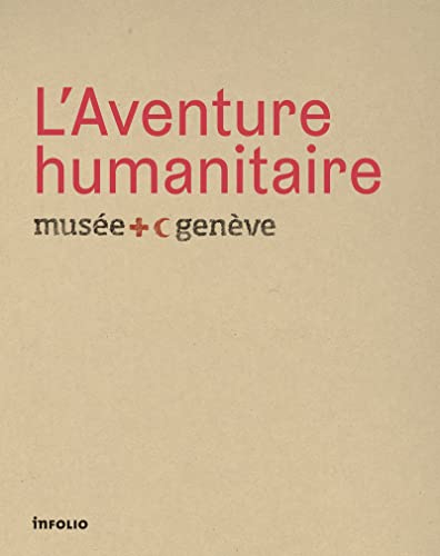 9782884742818: L'aventure humanitaire