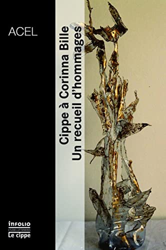 9782884743099: Cippe  Corinna Bille: Un recueil d'hommages
