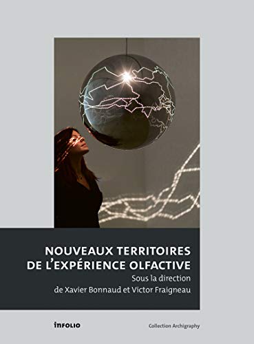 Beispielbild fr Nouveaux Territoires De L'exprience Olfactive zum Verkauf von RECYCLIVRE