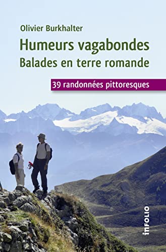 9782884743655: Humeurs vagabondes: Balades en terre romande