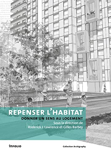 9782884744621: Repenser l'habitat: Donner un sens au logement