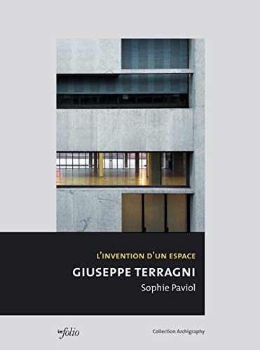 9782884745529: Giuseppe Terragni - L'invention d'un espace