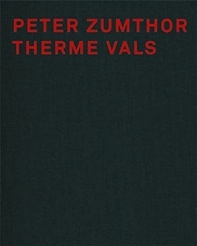 Beispielbild fr Peter Zumthor. Therme Vals zum Verkauf von Librairie de l'Avenue - Henri  Veyrier