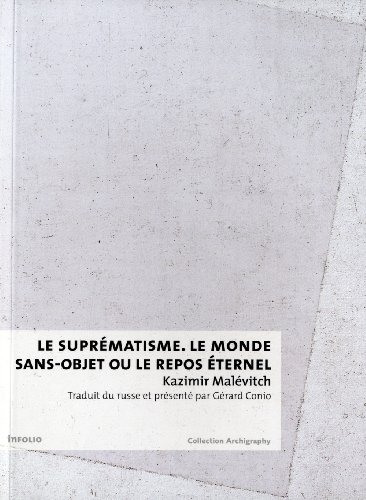 9782884745734: Le Suprmatisme. Le monde sans objet ou le repos ternel