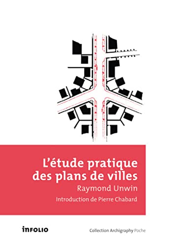 9782884746274: L'tude pratique des plans de villes: Introduction  l'art de dessiner les plans d'amenagement et d'extension