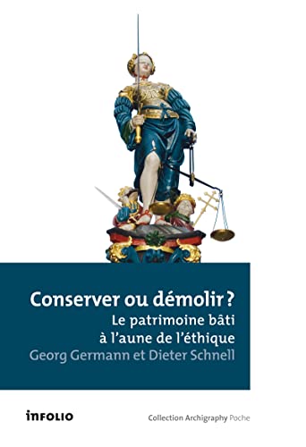 Beispielbild fr Conserver Ou Dmolir ? : Le Patrimoine Bti  L'aune De L'thique zum Verkauf von RECYCLIVRE