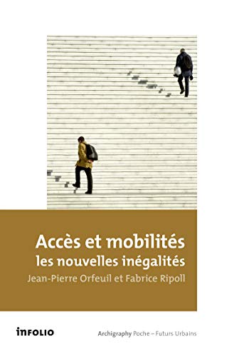 Beispielbild fr Accs et mobilits : les nouvelles ingalits zum Verkauf von Gallix