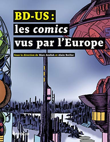 9782884748247: BD-US : les comics vus par l'Europe