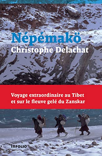 Beispielbild fr Npmak. Voyage extraordinaire au Tibet et sur le fleuve gel du Zanskar zum Verkauf von Ammareal