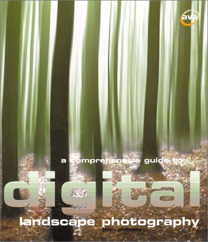 9782884790109: Digital Photography :: A Comprehensive Guide to Digital Landscape Photography (Digital Photography S.)