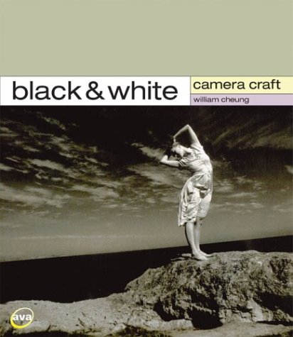 Beispielbild fr Camera Craft: Black & White zum Verkauf von WorldofBooks