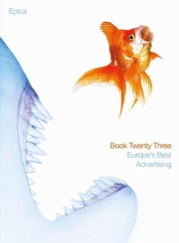 Epica Book Twenty-Three: Europe's Best Advertising