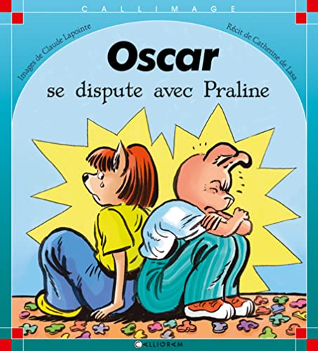Stock image for Oscar se dispute avec Praline for sale by medimops