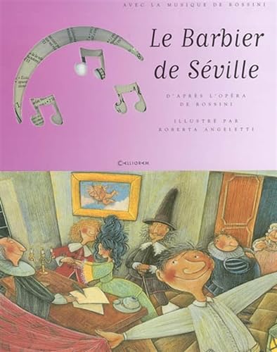 Beispielbild fr Le Barbier De Sville : Avec La Musique De Rossini zum Verkauf von RECYCLIVRE