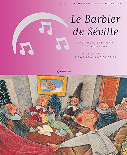 Stock image for Le Barbier De Sville : Avec La Musique De Rossini for sale by RECYCLIVRE