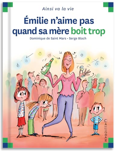 Stock image for Emilie n'aime pas quand sa mre boit trop - tome 76 (76) for sale by Librairie Th  la page