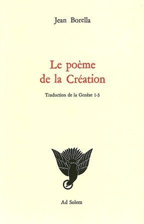 Beispielbild fr Le Pome de la cration (traduction de la gnse 1-3) zum Verkauf von Librairie Th  la page