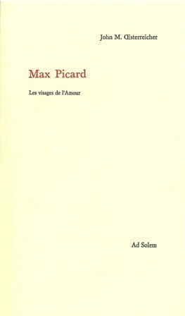 Beispielbild fr Max Picard: Les visages de l'amour zum Verkauf von Gallix