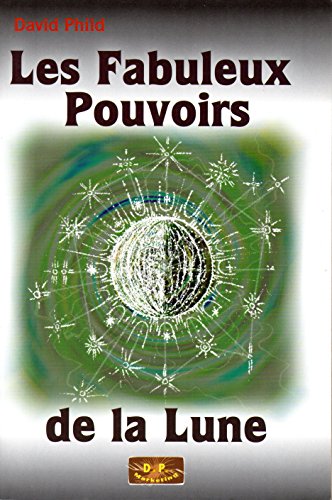 Beispielbild fr Les fabuleux pouvoirs de la Lune zum Verkauf von Librairie Ancienne Ren Vernet