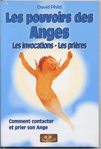 Imagen de archivo de LES POUVOIRS DES ANGES-LES INVOCATIONS-LES PRIERES a la venta por Ammareal
