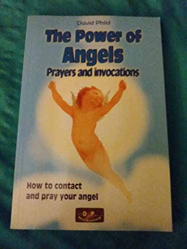 Beispielbild fr The Power of Angels: Prayers and Invocations zum Verkauf von SecondSale