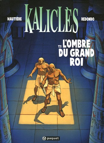 Imagen de archivo de Kalicls, Tome 1 : L'ombre du grand roi a la venta por medimops